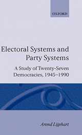9780198273479-0198273479-Electoral Systems and Party Systems: A Study of Twenty-Seven Democracies, 1945-1990 (Comparative Politics)