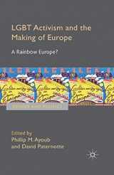 9781349483099-1349483095-LGBT Activism and the Making of Europe: A Rainbow Europe? (Gender and Politics)