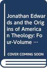9780415943062-041594306X-Jonathan Edwards and the Origins of American Theology: Four-Volume Set
