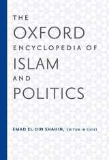 9780199739356-0199739358-The Oxford Encyclopedia of Islam and Politics (Oxford Encyclopedias of Islamic Studies)
