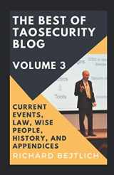 9781952809057-1952809053-The Best of TaoSecurity Blog, Volume 3: Current Events, Law, Wise People, History, and Appendices