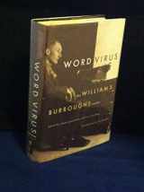 9780802116291-0802116299-Word Virus: The William S. Burroughs Reader