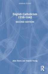 9780367672324-0367672324-English Catholicism 1558–1642 (Seminar Studies)