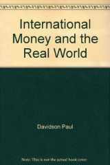 9780470272565-0470272562-International Money and the Real World