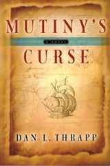 9781589199491-1589199499-Mutiny's Curse: A Novel