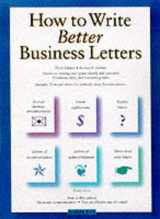 9780764112690-0764112694-How to Write Better Business Letters