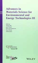 9781118996683-1118996682-Advances in Materials Science for Environmental and Energy Technologies III (Ceramic Transactions Series)