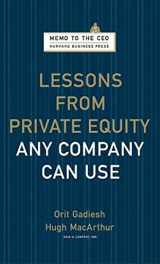 9781422124956-1422124959-Lessons from Private Equity Any Company Can Use (Memo to the CEO)