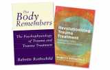 9781324020042-1324020040-The Body Remembers Volume 1 and Revolutionizing Trauma Treatment, Two-Book Set
