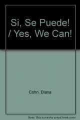 9780606328746-0606328742-Si, Se Puede! / Yes, We Can! (Spanish Edition)