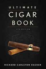 9781632206572-1632206579-The Ultimate Cigar Book: 4th Edition