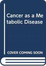 9789864434701-9864434705-Cancer as a Metabolic Disease (Chinese Edition)