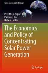 9783030119409-3030119408-The Economics and Policy of Concentrating Solar Power Generation (Green Energy and Technology)