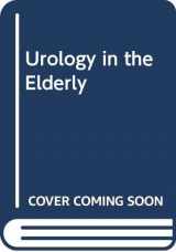 9780443027109-0443027102-Urology in the elderly (Medicine in old age)
