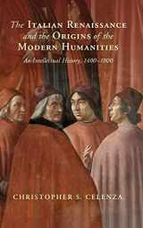 9781108833400-1108833403-The Italian Renaissance and the Origins of the Modern Humanities: An Intellectual History, 1400–1800