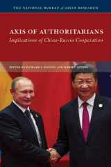 9781939131553-1939131553-Axis of Authoritarians: Implications of China-Russia Cooperation