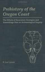 9780124604155-0124604153-Prehistory of the Oregon Coast: The Effects of Excavation Strategies and Assemblage Size on Archaeological Inquiry