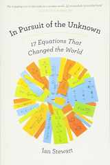 9780465085989-0465085989-In Pursuit of the Unknown: 17 Equations That Changed the World