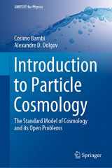 9783662480779-3662480778-Introduction to Particle Cosmology: The Standard Model of Cosmology and its Open Problems (UNITEXT for Physics)