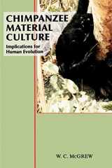 9780521423717-0521423716-Chimpanzee Material Culture: Implications for Human Evolution
