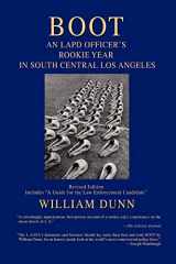 9780595468782-0595468780-BOOT: An LAPD Officer's Rookie Year in South Central Los Angeles