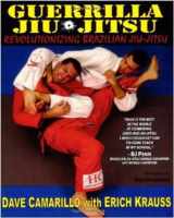 9780977731589-0977731588-Guerrilla Jiu-Jitsu: Revolutionizing Brazilian Jiu-jitsu