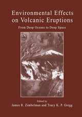 9780306462337-0306462338-Environmental Effects on Volcanic Eruptions: From Deep Oceans to Deep Space