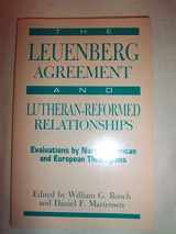 9780806624365-0806624361-The Leuenberg Agreement and Lutheran-Reformed Relationships