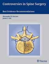 9781604062397-1604062398-Controversies in Spine Surgery: Best Evidence Recommendations