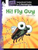 9781425889562-1425889565-Hi! Fly Guy: An Instructional Guide for Literature - Novel Study Guide for Elementary School Literature with Close Reading and Writing Activities (Great Works Classroom Resource)