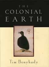 9780522849158-0522849156-The Colonial Earth (Miegunyah Press Second Series)