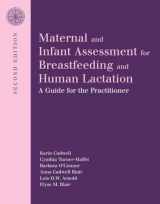 9780763735777-0763735779-Maternal and Infant Assessment for Breastfeeding and Human Lactation: A Guide for the Practitioner: A Guide for the Practitioner