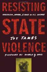 9780816628124-0816628122-Resisting State Violence: Radicalism, Gender, and Race in U.S. Culture