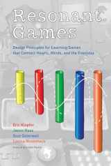 9780262037808-0262037807-Resonant Games: Design Principles for Learning Games that Connect Hearts, Minds, and the Everyday (The John D. and Catherine T. MacArthur Foundation Series on Digital Media and Learning)