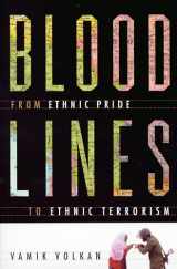 9780813390383-0813390389-Bloodlines: From Ethnic Pride To Ethnic Terrorism