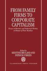 9780198290469-0198290462-From Family Firms to Corporate Capitalism: Essays in Business and Industrial History in Honour of Peter Mathias
