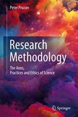 9783319271668-3319271660-Research Methodology: The Aims, Practices and Ethics of Science