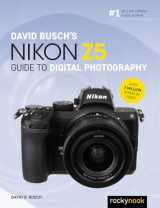 9781681987118-1681987112-David Busch's Nikon Z5 Guide to Digital Photography (The David Busch Camera Guide Series)
