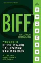 9781950057108-1950057100-BIFF for CoParent Communication: Your Guide to Difficult Texts, Emails, and Social Media Posts (Conflict Communication Series, 3)
