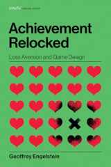 9780262043533-026204353X-Achievement Relocked: Loss Aversion and Game Design (Playful Thinking)