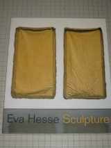 9780873342001-0873342003-Eva Hesse: Sculpture