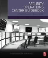 9780128036570-0128036575-Security Operations Center Guidebook: A Practical Guide for a Successful SOC