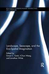 9780367875428-036787542X-Landscape, Seascape, and the Eco-Spatial Imagination (Routledge Interdisciplinary Perspectives on Literature)