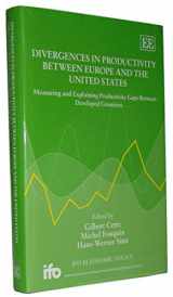 9781847206411-1847206417-Divergences in Productivity Between Europe and the United States: Measuring and Explaining Productivity Gaps Between Developed Countries (Ifo Economic Policy series)