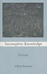 9781884800733-1884800734-Incomplete Knowledge: Poems