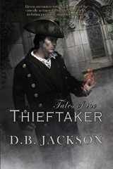 9781622681310-1622681312-Tales of the Thieftaker (Thieftaker Chronicles)