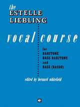 9781495011566-1495011569-The Estelle Liebling Vocal Course: Baritone/Bass