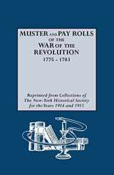 9780806315126-0806315121-Muster and Pay Rolls of the War of the Revolution