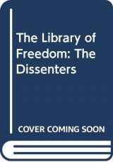 9780517093467-0517093464-The Dissenters: America's Voices of Opposition (Library of Freedom)