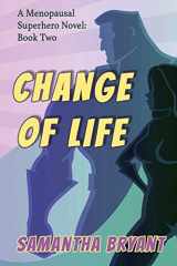 9781946926852-194692685X-Change of Life (Menopausal Superheroes)